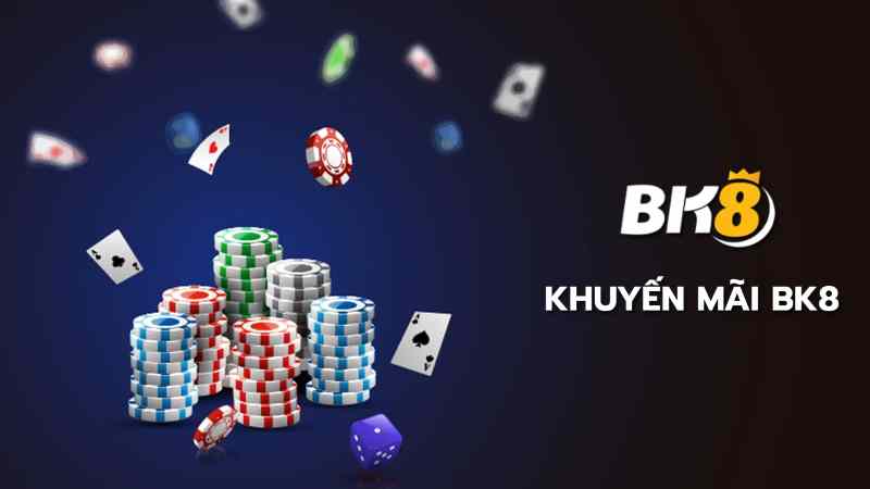 Các chương trình khuyến mãi tại BK8: Ưu đãi khủng cho người chơi
