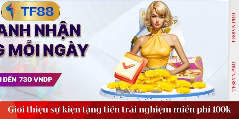 Trải nghiệm cá cược miễn phí với nhà cái tặng 100k miễn phí.