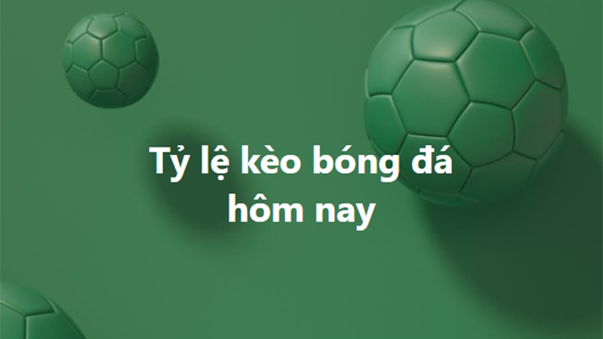 Soi kèo nhà cái hôm nay: Nhận định chính xác, tỷ lệ ăn cao!
