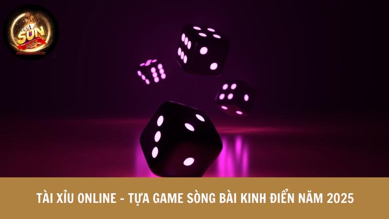 Chơi tài xỉu online uy tín ở đâu năm 2025? Top 6 ứng dụng tài xỉu online được đánh giá cao
