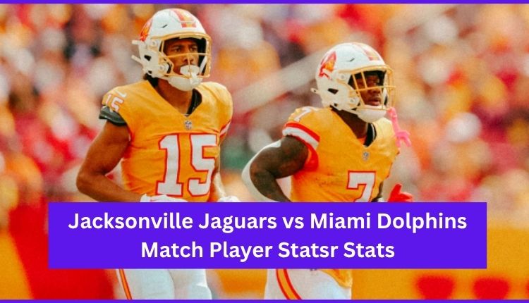 How to check Jacksonville Jaguars vs Miami Dolphins player stats online? Quick guide inside.