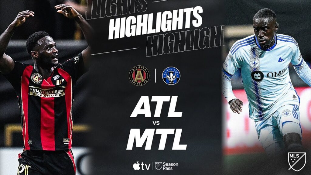 Atlanta United vs Montreal Match Preview: Who Wins Key MLS Clash?